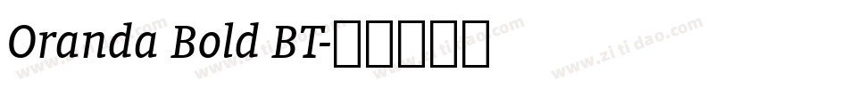 Oranda Bold BT字体转换